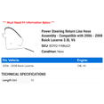 thumbnail image 2 of Power Steering Return Line Hose Assembly - Compatible with 2006 - 2008 Buick Lucerne 3.8L V6 2007, 2 of 2