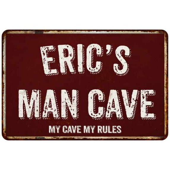 ERIC'S Man Cave Sign Garage Mancave Decor Accessories Signs Vintage Retro Rustic Tin Wall Art Name Home Beer Dads Gift 8 x 12 Matte Finish Metal 108120003055