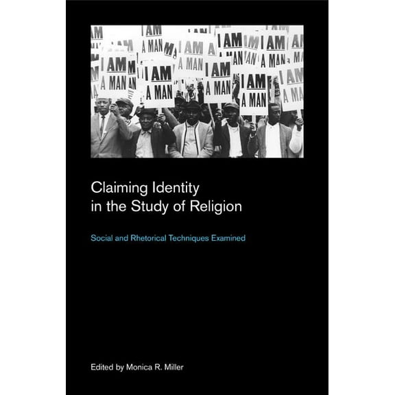 Culture on the Edge: Studies in Identity Claiming Identity in the Study of Religion: Social and Rhetorical Techniques Examined, (Paperback)