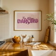 thumbnail image 4 of Kitchen Dance Vibes - Typography Kitchen Decor Quote Motivational Humor Pattern Pastel Unframed Wall Art Print 40 x 60 inches, 4 of 10