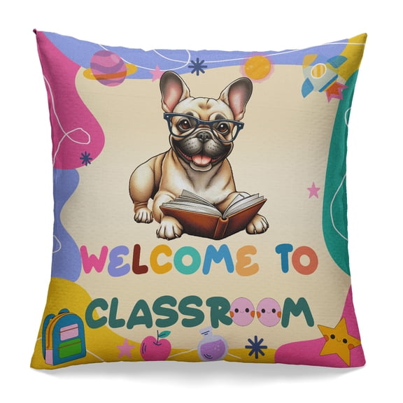 Welcome to French Bulldog Classroom Teacher Dog Mom Pillowcase Double Sided Dog Lover Gifts Pillow Case Covers - 02015