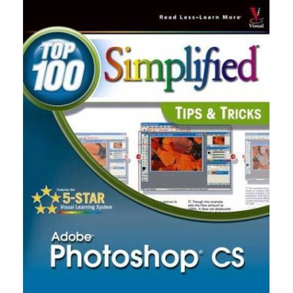 Pre-Owned Photoshop CS: Top 100 SimplifiedTips & Tricks (Top 100 Simplified Tips & Tricks) (Paperback) 076454182X 9780764541827