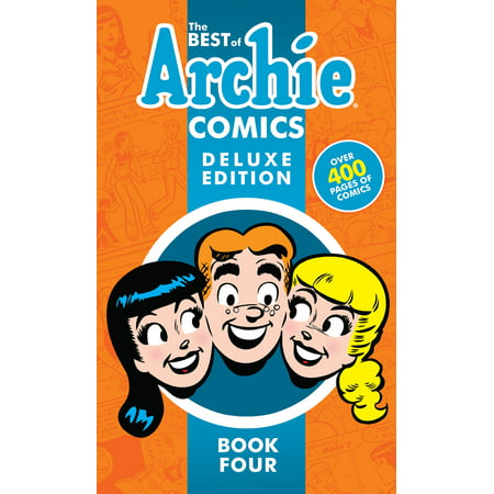 The Best of Archie Comics Book 4 Deluxe Edition (Best French Graphic Novels)