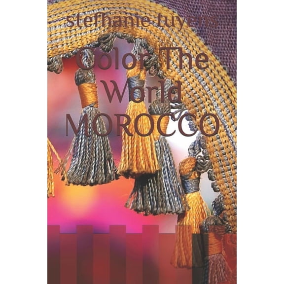 Color The World MOROCCO, (Paperback)