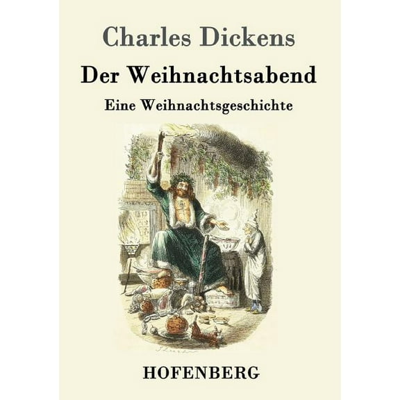 Der Weihnachtsabend : Eine Weihnachtsgeschichte (Paperback)