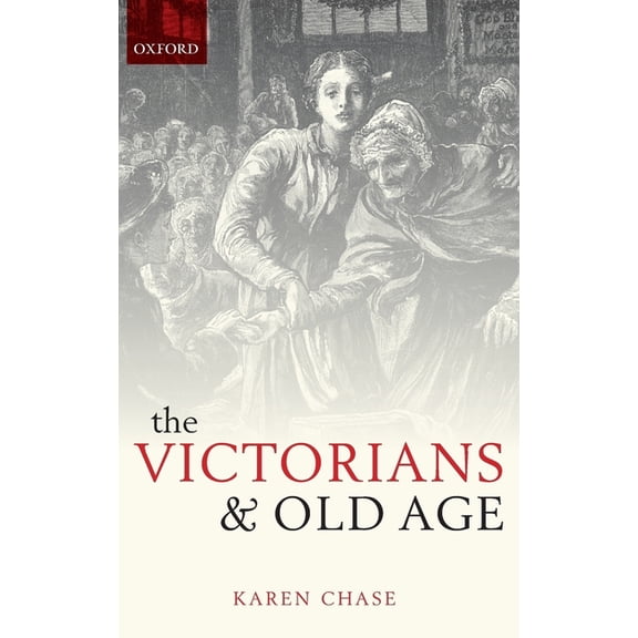 Victorians and Old Age, (Hardcover)