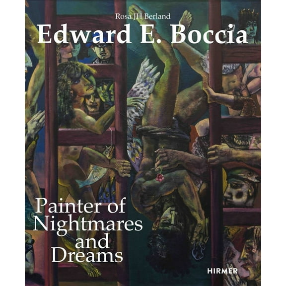 Edward E. Boccia: Painter of Nightmares and Dreams, (Hardcover)