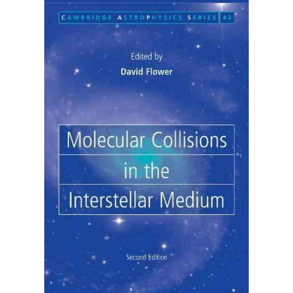 Cambridge Astrophysics: Molecular Collisions in the Interstellar Medium (Paperback)