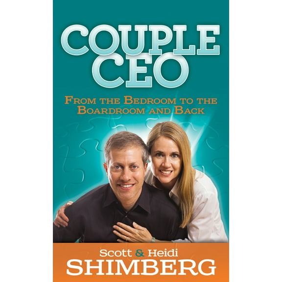 Coupleceo: From the Bedroom to the Boardroom and Back, (Paperback)
