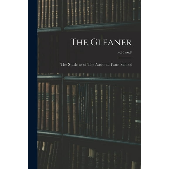 The Gleaner; v.35 no.8, (Paperback)