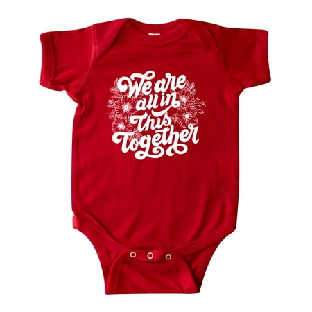 

Inktastic Inspirational We Are All In This Together Gift Baby Boy or Baby Girl Bodysuit
