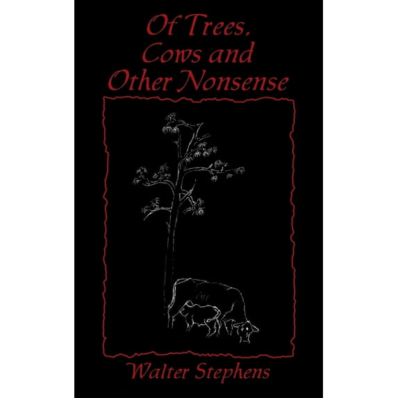 Pre-Owned Of Trees, Cows and Other Nonsense (Paperback) 1977206263 9781977206268