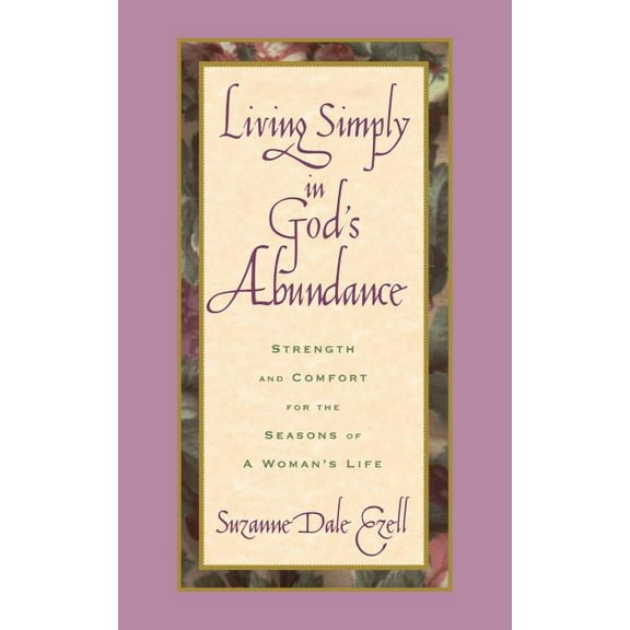 Living Simply in God's Abundance (Paperback)