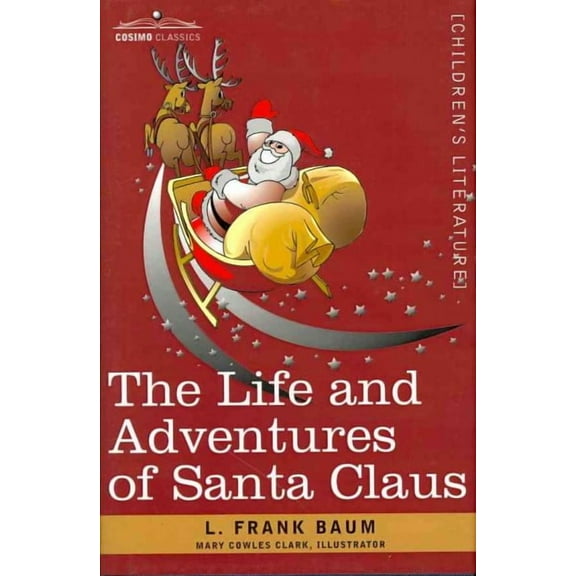 The Life and Adventures of Santa Claus (Hardcover)