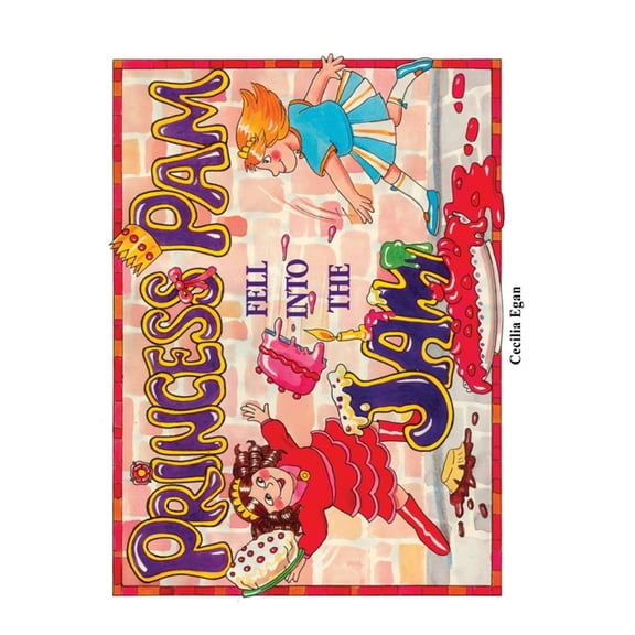 Princess Pam Fell Into the Jam, (Hardcover)