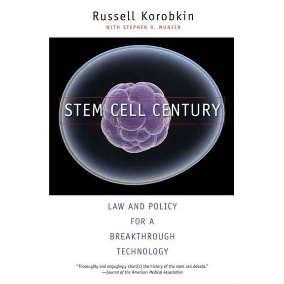 Stem Cell Century : Law and Policy for a Breakthrough Technology (Paperback)