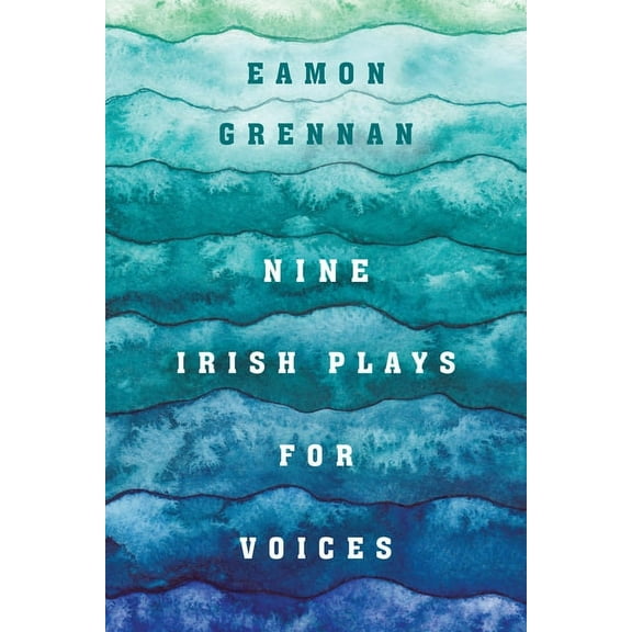 Nine Irish Plays for Voices, (Paperback)