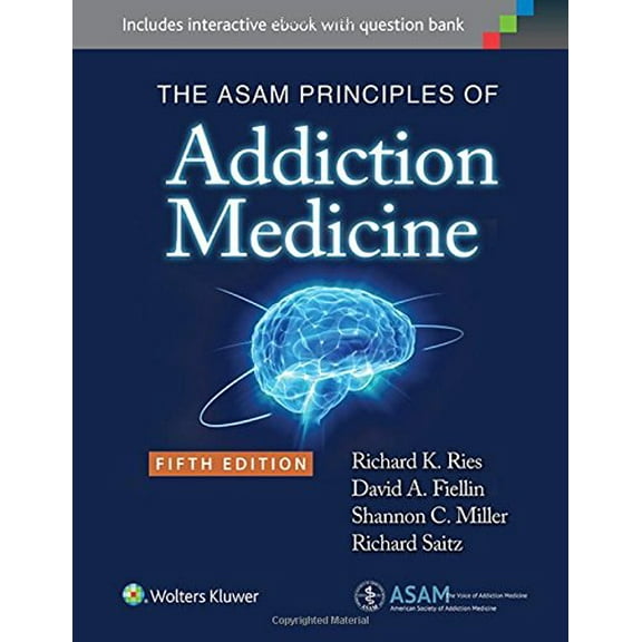 Pre-Owned The ASAM Principles of Addiction Medicine