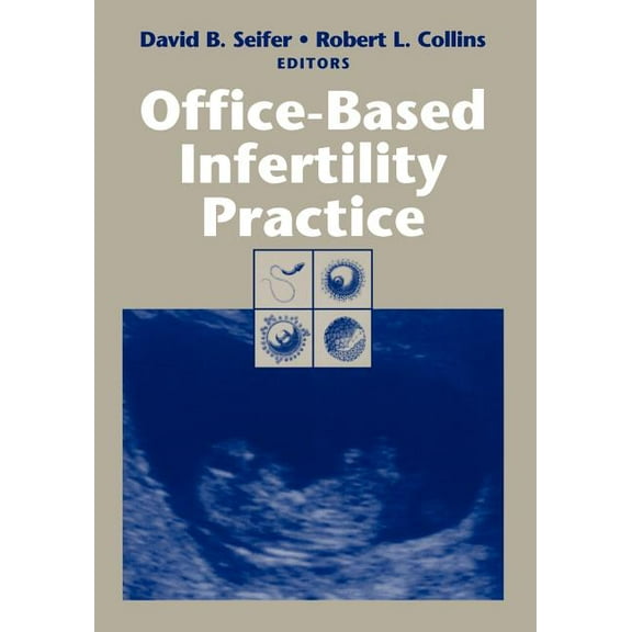 Office-Based Infertility Practice, (Paperback)