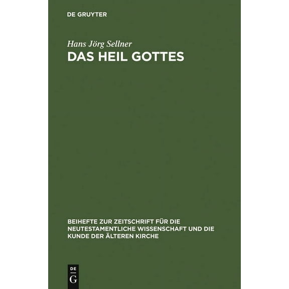 Beihefte Zur Zeitschrift Für die Neutest Das Heil Gottes, Book 152, (Hardcover)