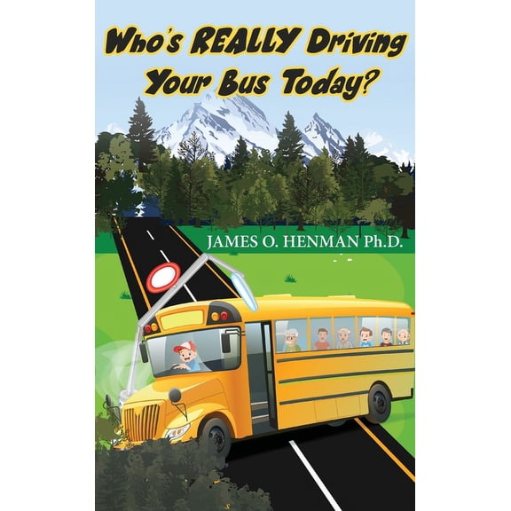 Who's REALLY Driving Your Bus Today?, (Hardcover)