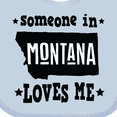 thumbnail image 4 of Inktastic Montana Someone Loves Me Boys or Girls Baby Bib, 4 of 4