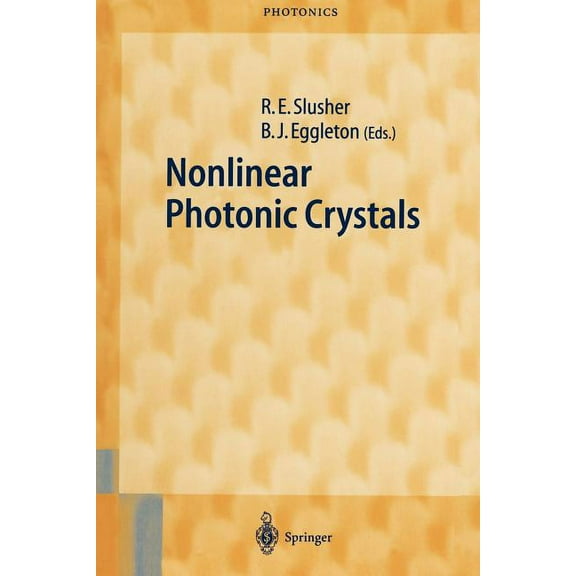 Springer Photonics Nonlinear Photonic Crystals, Book 10, (Paperback)
