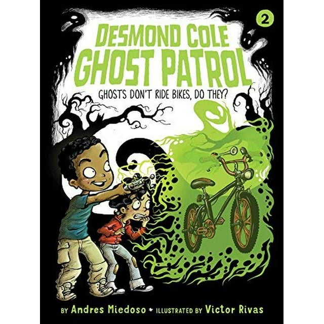 Les Fantômes Ne Font Pas de Vélo, n'Est-ce Pas? (Desmond Cole Ghost Patrol, Bk. 2)