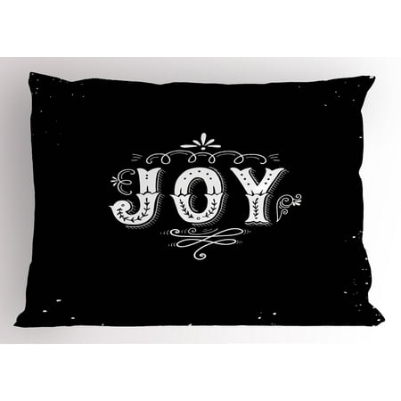 - Joy Pillow Sham Retro Style Phrase Joy Christmas Themed Floral Arrangement Calligraphy Ornate Design, Decorative Standard Size Printed Pillowcase, 26 X 20 Inches, Black White, by Ambesonne