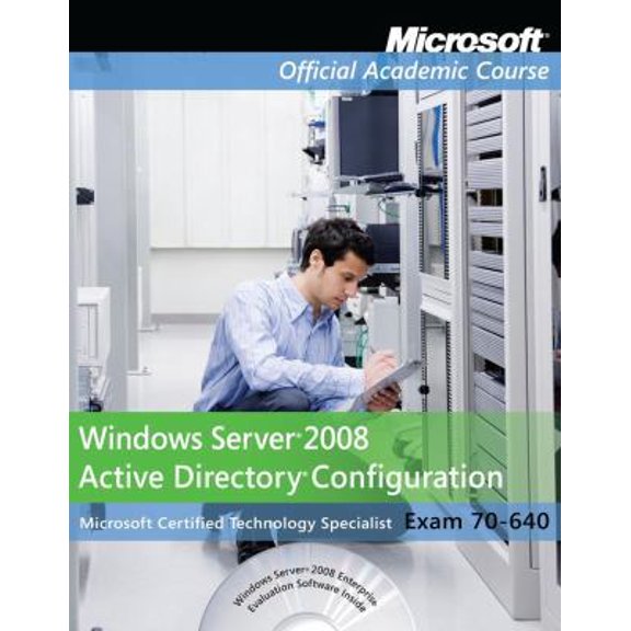 Pre-Owned Exam 70-640 Windows Server 2008 Active Directory Configuration (Paperback) 0470225092 9780470225097