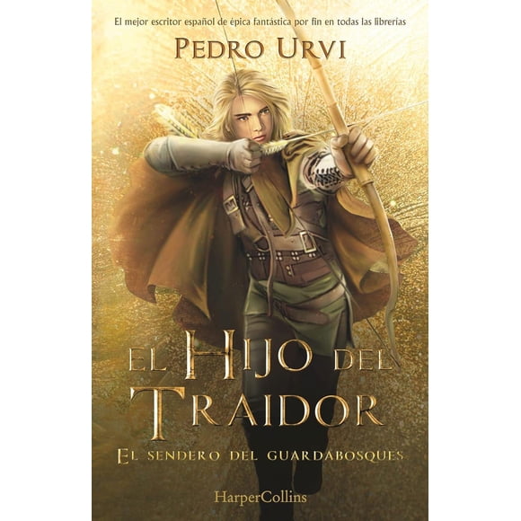 Libro El Hijo Del Traidor: (el Sendero Del Guardabosques, Libro 1) Tapa Blanda, Autor Pedro Urvi, Editorial Harperkids Iberica