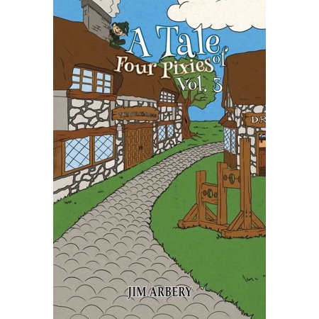 A Tale of Four Pixies - Vol. 3 (Paperback)
