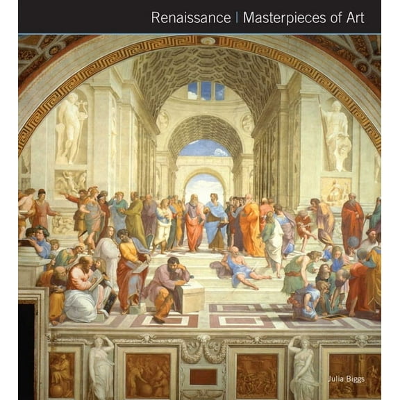 Masterpieces of Art Renaissance Masterpieces of Art, (Hardcover)