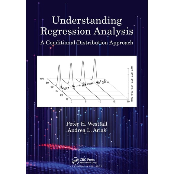 Understanding Regression Analysis: A Conditional Distribution Approach, (Paperback)