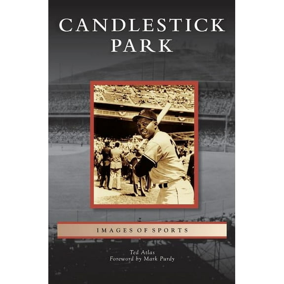 Candlestick Park (Hardcover)