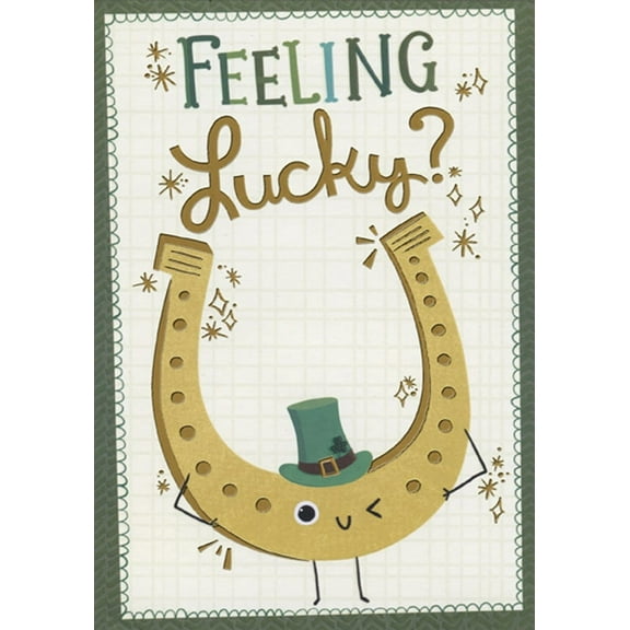 Designer Greetings Feeling Lucky Gold Horseshoe Funny / Humorous St. Patrick's Day Card