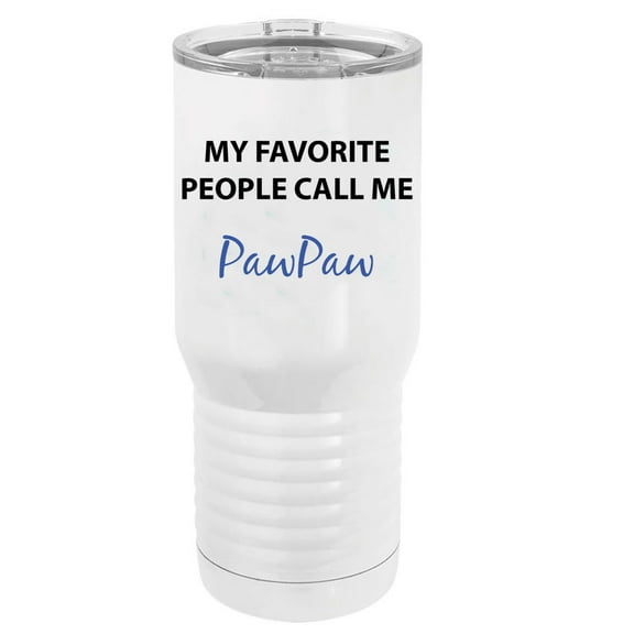 My Favorite People Call Me PawPaw Stainless Steel Vacuum Double-Walled Insulated 20 Oz Tumbler Travel Coffee Mug with Clear Lid, White