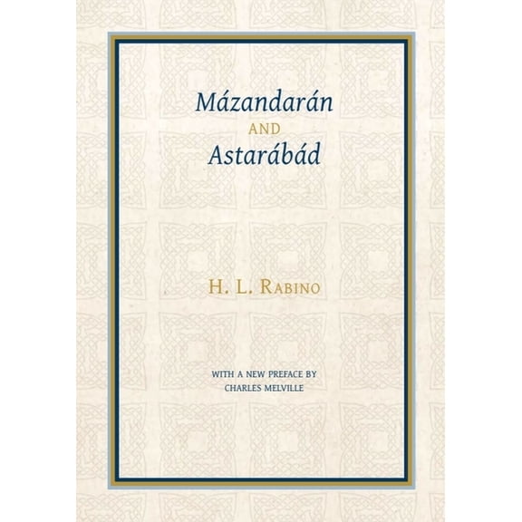 Gibb Memorial Trust MÃ¡zandarÃ¡n and AstarÃ¡bÃ¡d, (Paperback)