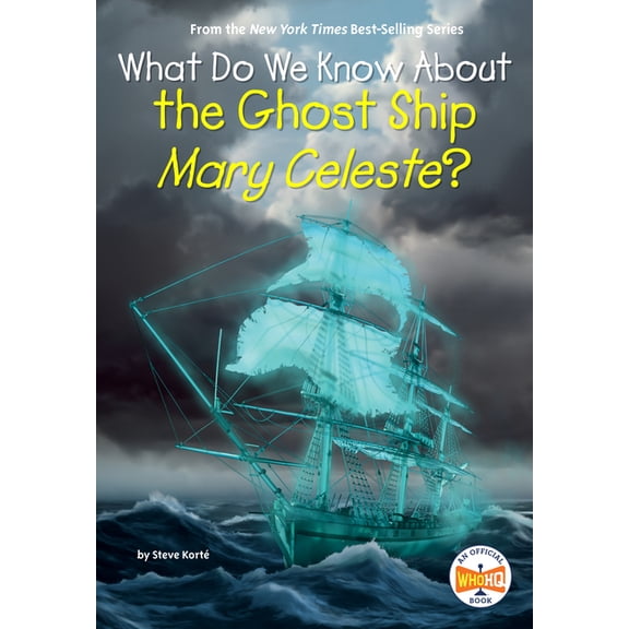 What Do We Know About? What Do We Know about the Ghost Ship Mary Celeste?, (Hardcover)