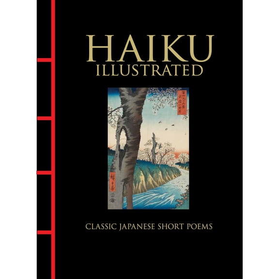 Chinese Bound Illustrated Haiku Illustrated: Classic Japanese Short Poems, (Hardcover)