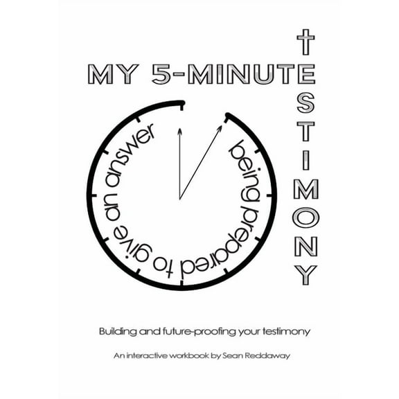 My 5-Minute Testimony: Being prepared to give an answer, (Paperback)