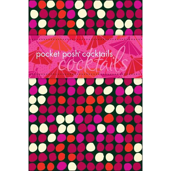 Pocket Posh Cocktails (Paperback)