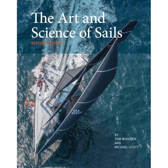 The Art and Science of Sails, (Hardcover)