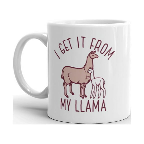 I Get It From My Llama Mug Funny Alpaca Mom Mothers Day Graphic Novelty Coffee Cup-11oz