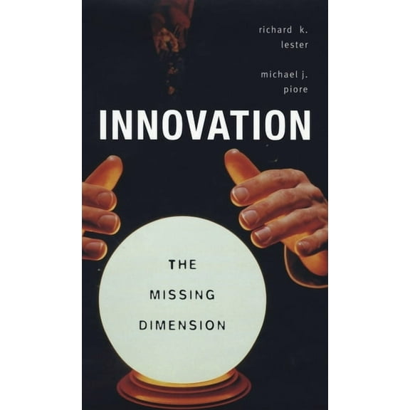 Innovation--The Missing Dimension (Paperback)