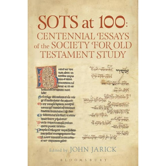 Library of Hebrew Bible/Old Testament St Sots at 100: Centennial Essays of the Society for Old Testament Study, (Paperback)