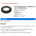 thumbnail image 2 of Front Crankshaft Seal - Compatible with 2002 - 2005 BMW 745Li 2003 2004, 2 of 2