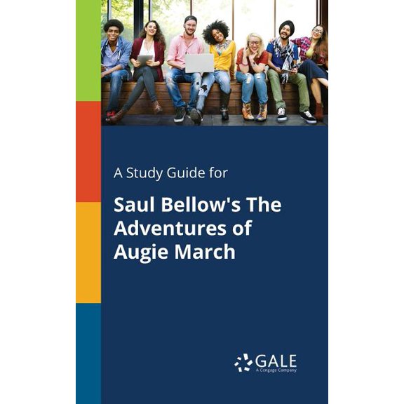 A Study Guide for Saul Bellow's The Adventures of Augie March (Paperback)