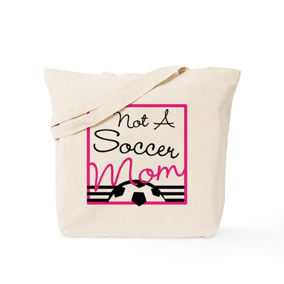 CafePress - Not A Soccer Mom Tote Bag - Unisex Canvas Tote Bag, Beige, 1-Piece