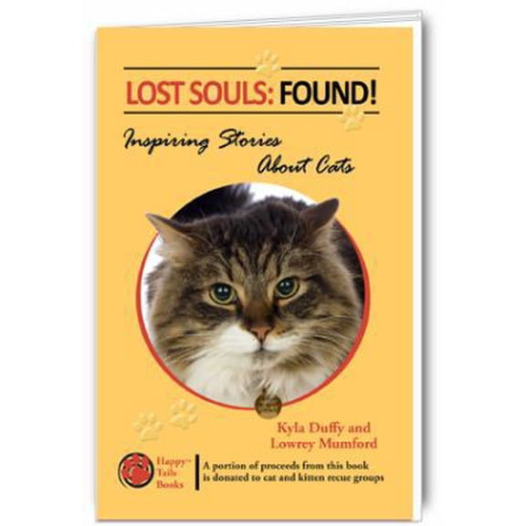 Pre-Owned Lost Souls: FOUND! Inspiring Stories About Cats (Paperback) 0982696418 9780982696415